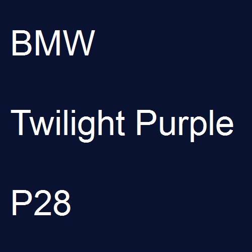 BMW, Twilight Purple, P28.